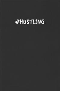 #hustling