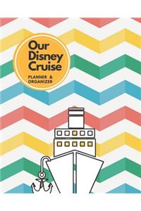Our Disney Cruise Planner & Organizer