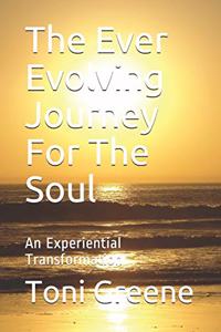 Ever Evolving Journey for the Soul