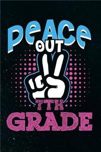 Peace Out 7th Grade