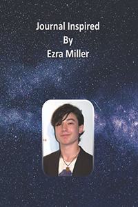 Journal Inspired by Ezra Miller