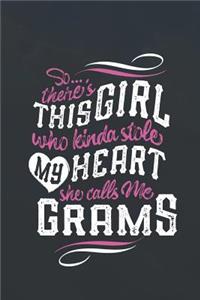 So...Theres This Girl Who Kinda Stole My Heart She Calls Me Grams