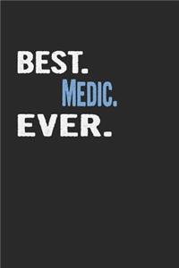 Best. Medic. Ever.