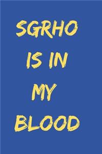 SGRHO is in my blood