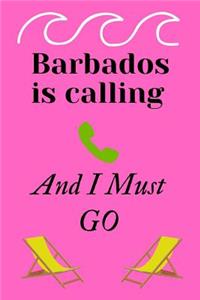 Barbados Is Calling And I Must Go: A Blank Lined Journal for Sightseers Or Travelers Who Love Barbados, Pink (6 x 9 Lined Notebook, 120 pages)