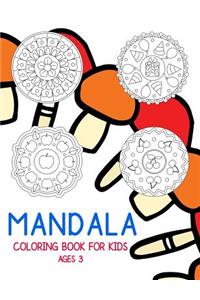 Mandala Coloring Book for Kids Ages 3