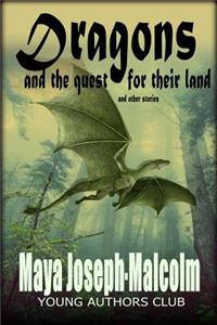 Dragons And The Quest For Their Land and other stories