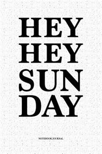 Hey Hey Sunday