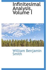 Infinitesimal Analysis, Volume I