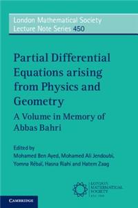 Partial Differential Equations Arising from Physics and Geometry