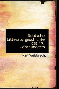 Deutsche Litteraturgeschichte Des 19. Jahrhunderts