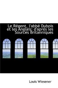 Le R Gent, L'Abb DuBois Et Les Anglais