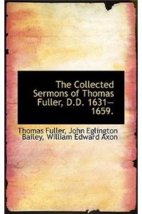 The Collected Sermons of Thomas Fuller, D.D. 1631-1659.