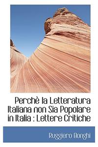 Perch La Letteratura Italiana Non Sia Popolare in Italia: Lettere Critiche