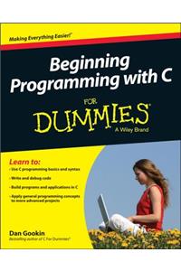 Beginning Programming with C for Dummies