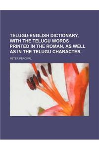 Telugu-English Dictionary, with the Telugu Words Printed in