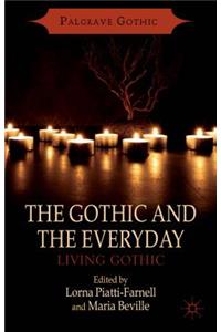 Gothic and the Everyday