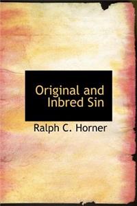 Original and Inbred Sin