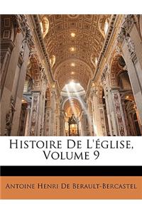 Histoire de L'Eglise, Volume 9