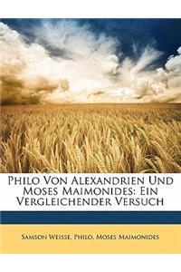 Philo Von Alexandrien Und Moses Maimonides: Ein Vergleichender Versuch