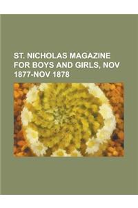 St. Nicholas Magazine for Boys and Girls, Vol. 5, Nov 1877-Nov 1878