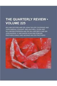 The Quarterly Review (Volume 225)