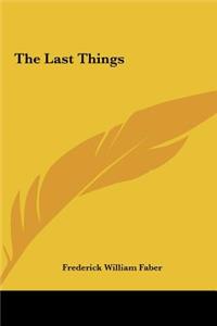 The Last Things