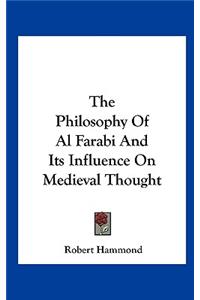 Philosophy Of Al Farabi And Its Influence On Medieval Thought