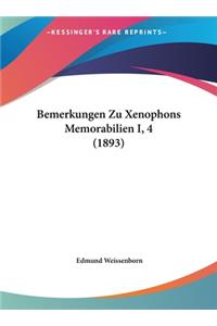 Bemerkungen Zu Xenophons Memorabilien I, 4 (1893)