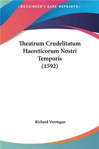 Theatrum Crudelitatum Haereticorum Nostri Temporis (1592)