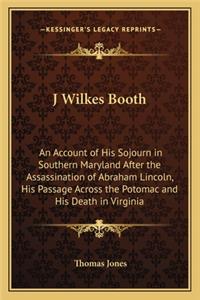 J Wilkes Booth