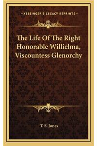 The Life of the Right Honorable Willielma, Viscountess Glenorchy