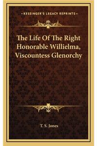 The Life of the Right Honorable Willielma, Viscountess Glenorchy