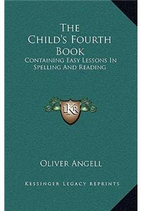 The Child's Fourth Book