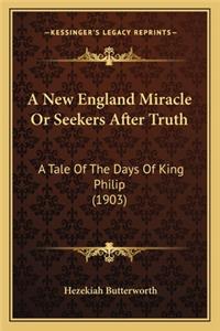 A New England Miracle Or Seekers After Truth