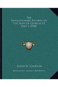 Revolutionary Records of the State of Georgia V2 Part 1 (1908)