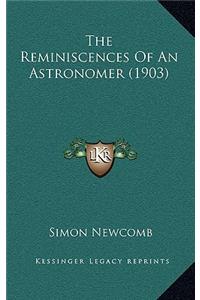 The Reminiscences of an Astronomer (1903)
