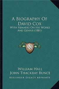 Biography of David Cox