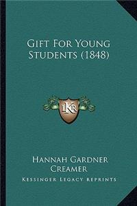 Gift for Young Students (1848)