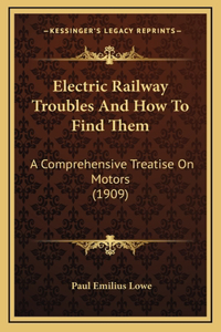 Electric Railway Troubles and How to Find Them