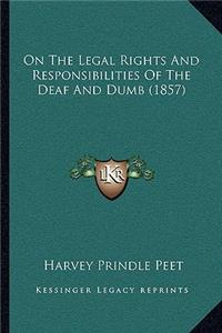 On the Legal Rights and Responsibilities of the Deaf and Dumb (1857)