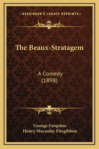 The Beaux-Stratagem