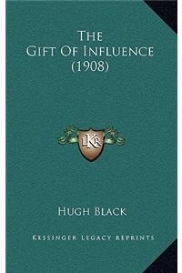 The Gift of Influence (1908)