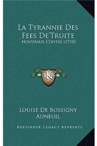 Tyrannie Des Fees De'Truite