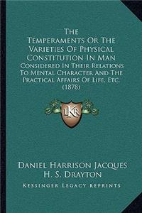 The Temperaments Or The Varieties Of Physical Constitution In Man