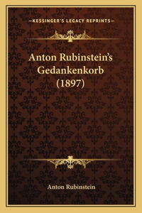 Anton Rubinstein's Gedankenkorb (1897)