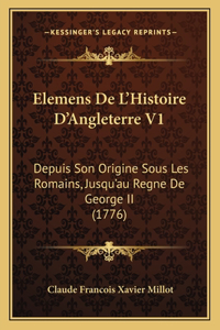 Elemens De L'Histoire D'Angleterre V1