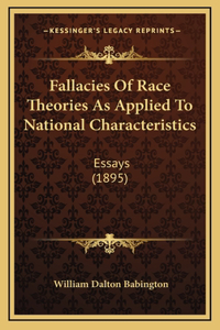 Fallacies Of Race Theories As Applied To National Characteristics