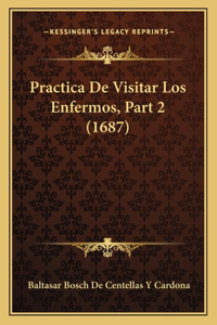 Practica De Visitar Los Enfermos, Part 2 (1687)