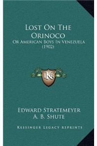 Lost On The Orinoco